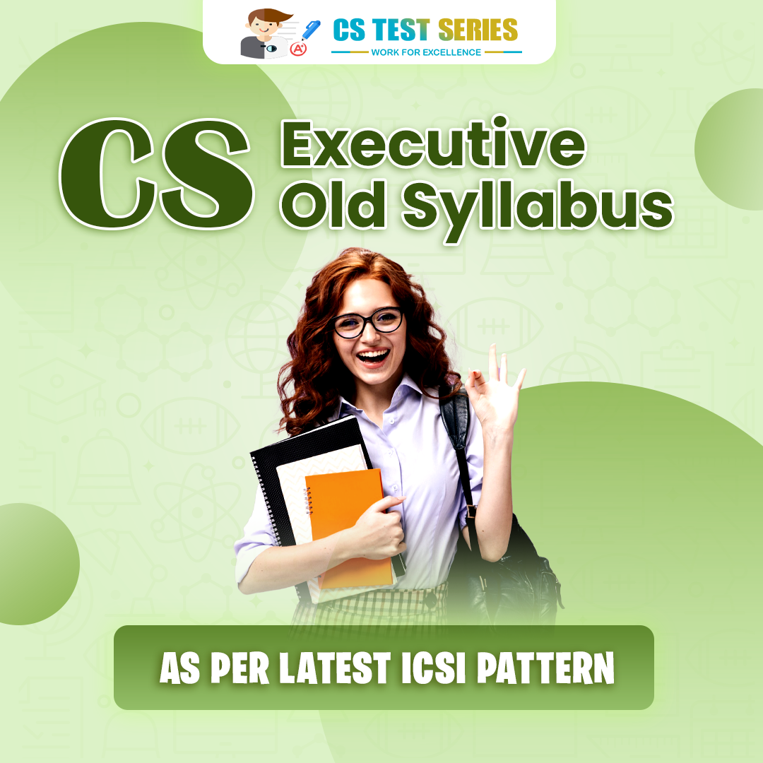 CS Executive Old Syllabus Test Serie